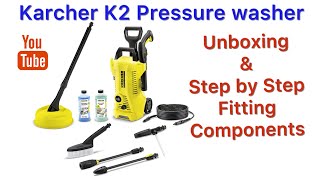 Kärcher K2 Pressure Washer UNBOXING amp STEP BY STEP FITTING [upl. by Eenrahc725]