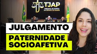 JULGAMENTO PATERNIDADE SOCIOAFETIVA [upl. by Ilrak]