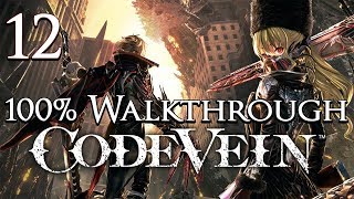 Code Vein  Walkthrough Part 12 Successor of the Ribcage [upl. by Patrizia816]