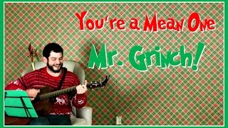 quotYoure A Mean One Mr Grinchquot With Lyrics [upl. by Lertnahs953]