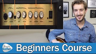 Simple Guide to Guitar Amp Controls amp Settings Guitar Basics  Lesson 2 [upl. by Enyawd144]