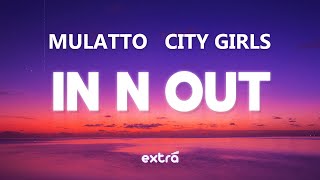 Mulatto  In N Out feat City Girls Lyrics [upl. by Bertila]